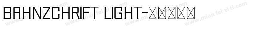 Bahnzchrift Light字体转换